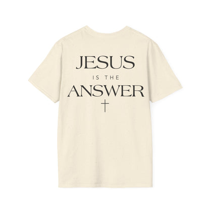 Jesus Is The Answer T-Shirt