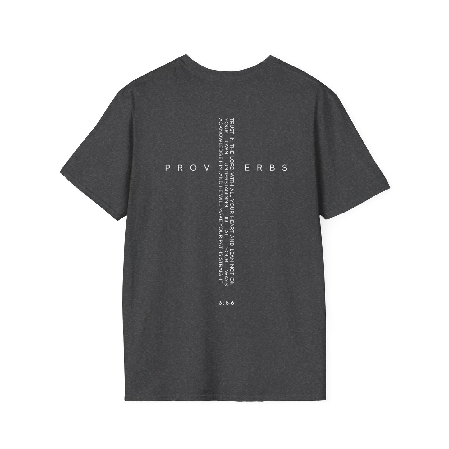 Proverbs 3 : 5-6 T-Shirt