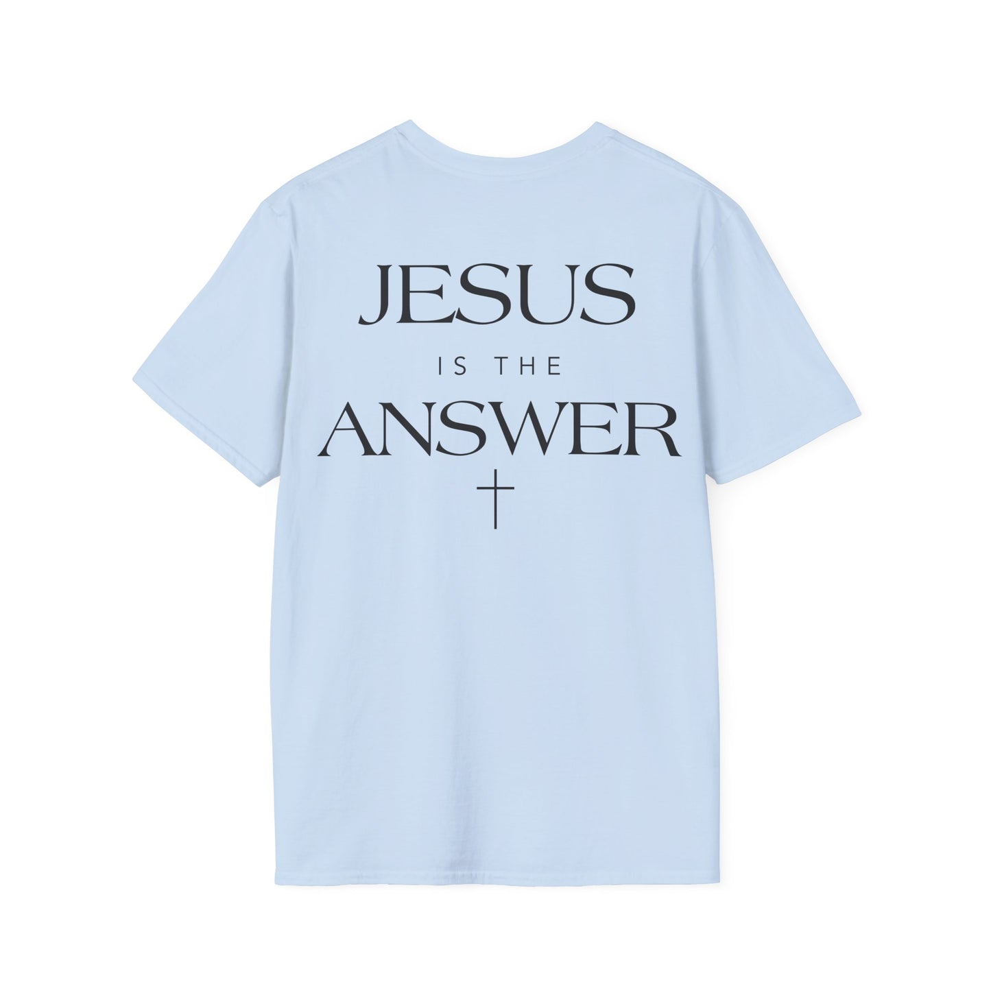 Jesus Is The Answer T-Shirt