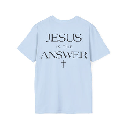 Jesus Is The Answer T-Shirt